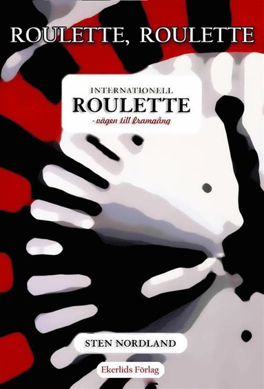 Roulette, Roulette... Internationell roulette - vägen till framgång (pocket)