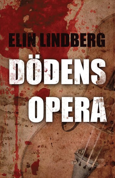 Dödens opera - Elin Lindberg - Häftad (9789188481542) | Bokus