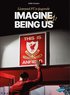 Liverpool FC:s tjugonde : imagine being us