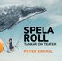 Spela roll : tankar om teater