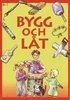 Bygg och l�t