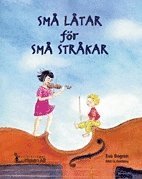 Små låtar för små stråkar : violin (inbunden)