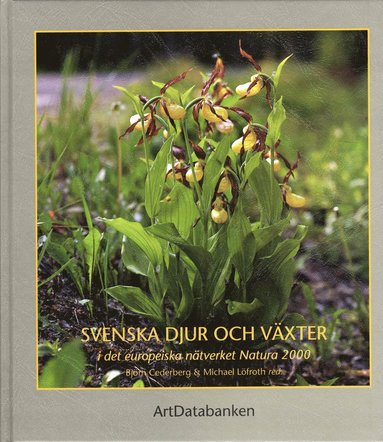 Svenska djur och vxter i det europeiska ntverket Natura 2000 (inbunden)