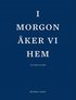 I morgon ker vi hem och andra noveller
