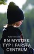 En mystisk typ i Farsta centrum