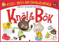 Omslag för Kiss- och bajskalender! Bli blöjfri med Knöl & Bök!