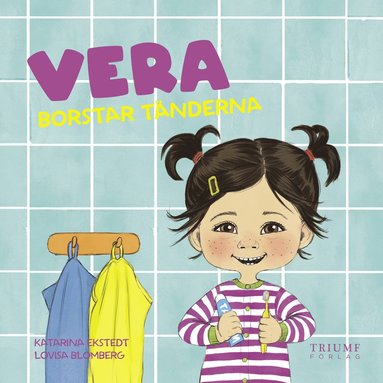 Vera borstar tnderna (inbunden)