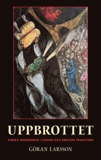Uppbrottet : Andra Moseboken i judisk och kristen tradition (pocket)