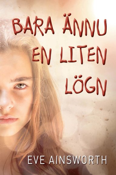 Bara ännu en liten lögn (inbunden)