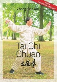 Tai Chi Chuan : Svensk utgva - andra upplagan (hftad)