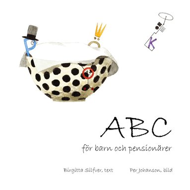ABC f�r barn och pension�rer (inbunden)