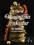Magnifika frukostar : F�r kemister och andra livsnjutare