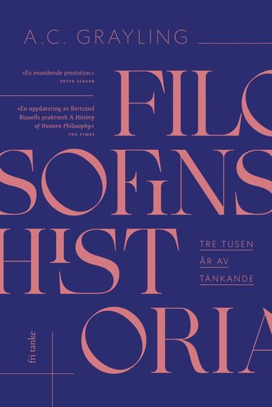Filosofins historia : tre tusen �r av t�nkande (inbunden)