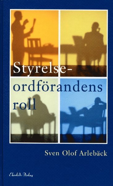 Styrelseordförandens roll (häftad)