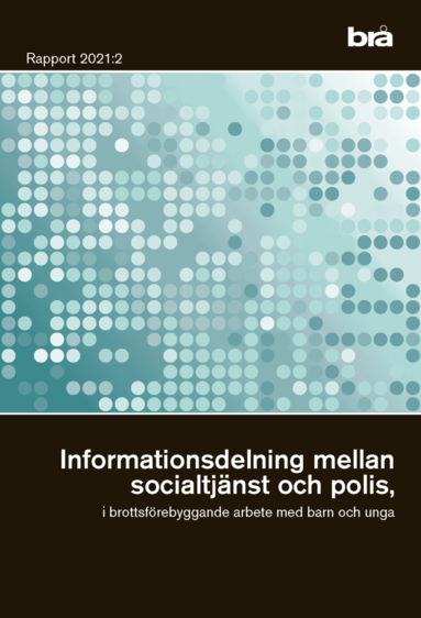 Informationsdelning mellan socialtjnst och polis, i brottsfrebyggande arbete med barn och unga (hftad)