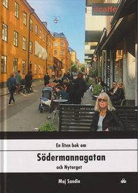 En liten bok om Södermannagatan och Nytorget (kartonnage)