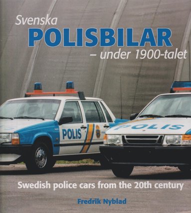 Svenska polisbilar under 1900-talet (hftad)