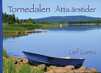 Tornedalen : åtta årstider (inbunden)