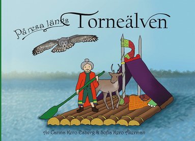 P resa lngs Tornelven (bok + mlarbok) (inbunden)