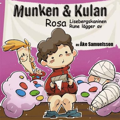 Munken & Kulan Rosa. Lisebergskaninen + Rune lgger av (cd-bok)