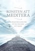 Konsten att meditera : En praktisk guide f�r att bli v�n med sitt sinne