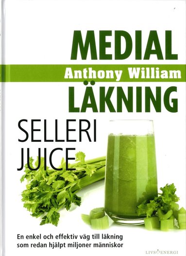 Medial lkning : sellerijuice (hftad)
