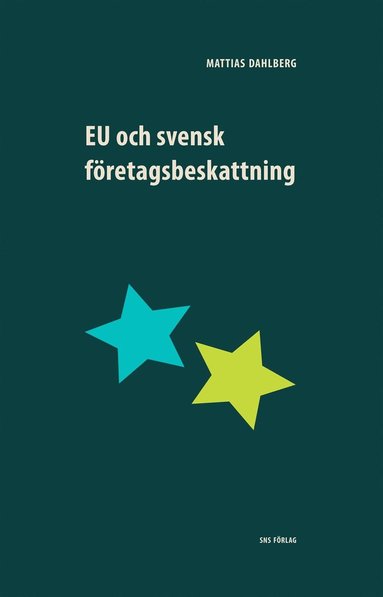 EU och svensk fretagsbeskattning (e-bok)