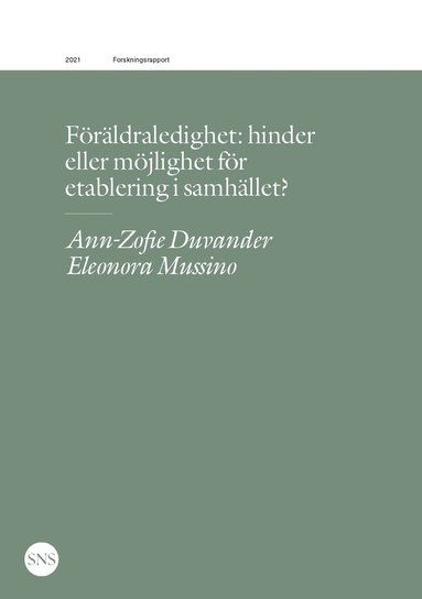 F�r�ldraledighet: hinder eller m�jlighet f�r etablering i samh�llet? (h�ftad)