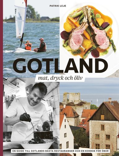 Gotland : mat, dryck och öliv (inbunden)