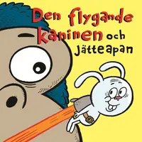 Omslag: Den flygande kaninen och jätteapan