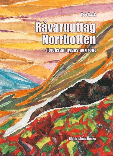 R�varuuttag Norrbotten : i tveksam nyans av gr�nt (h�ftad)