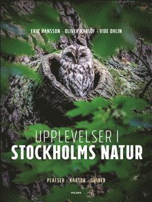 Upplevelser i Stockholms natur (inbunden)