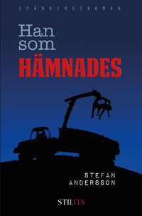 Han som hmnades (inbunden)