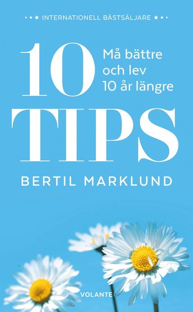 10 tips : m bttre och lev 10 r lngre (hftad)