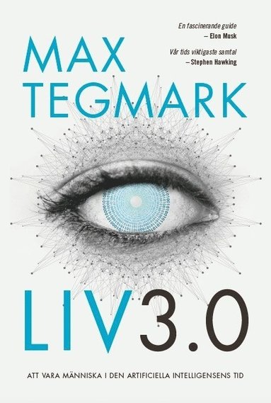 Liv 3.0 : Att vara mnniska i den artificiella intelligensens tid (pocket)