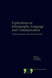Explorations in Ethnography, Language and Communication: Capturing Linguistic and Cultural Diversities (häftad)