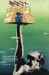 Reklam och propaganda under svenskt 1930-tal (hftad)