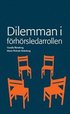 Dilemman i f�rh�rsledarrollen