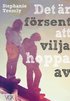 Det �r f�r sent att vilja hoppa av