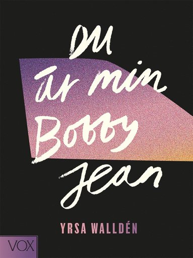 Du �r min Bobby Jean (inbunden)