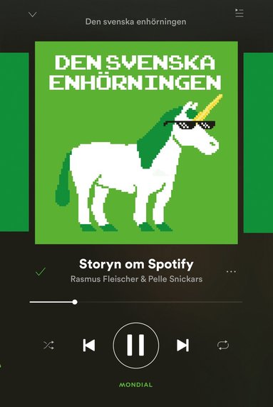 Den svenska enhrningen : storyn om Spotify (storpocket)