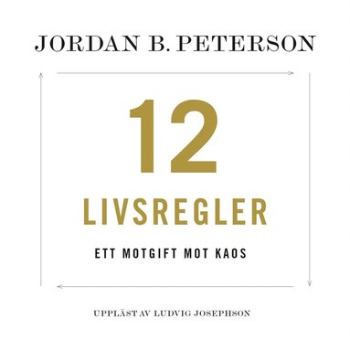 12 livsregler : ett motgift mot kaos (pocket)