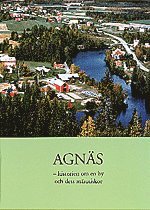 Agnäs - historien om en by och dess människor (inbunden)