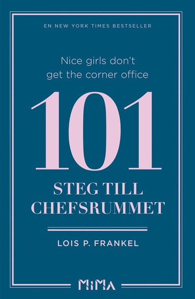 Nice girls dont get the corner office: 101 steg till chefsrummet (e-bok)