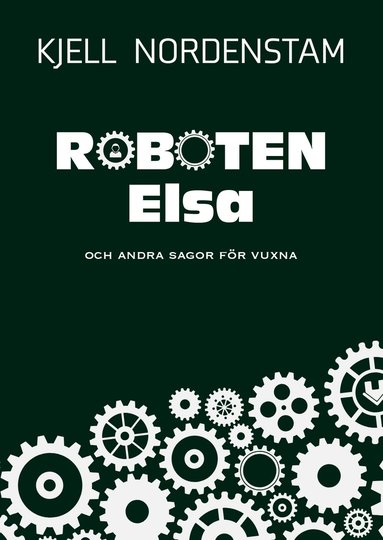 Roboten Elsa (inbunden)