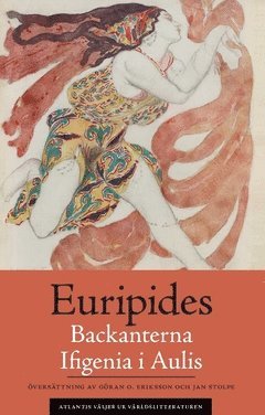 Backanterna ; Ifigenia i Aulis (inbunden)