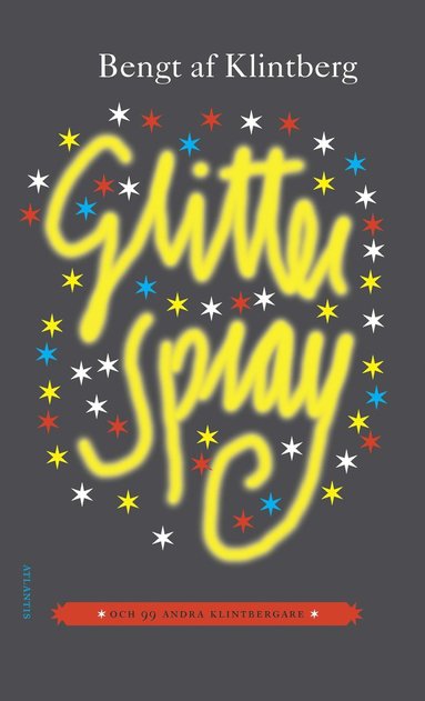 Glitterspray : och 99 andra klintbergare (kartonnage)