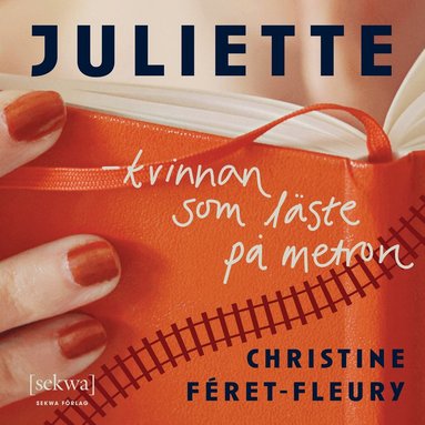 Juliette - kvinnan som l�ste p� metron (pocket)