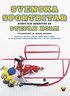 Svenska sportbitar : byggt och berttat av Stefan Holm