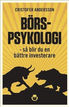 B�rspsykologi : s� blir du en b�ttre investerare (inbunden)